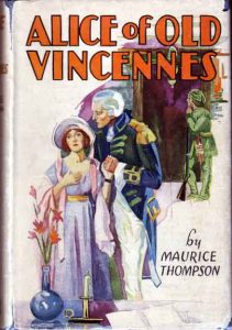 Alice of Old Vincennes by Maurice Thompson Book Cover