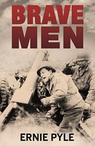 Brave Men by Ernie Pyle Cover