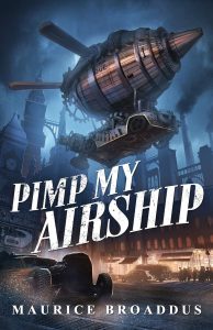 Pimp my Airship by Maurice Broaddus Book Cover