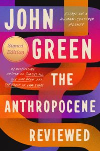 The Anthropocene Reviewed by John Green Cover
