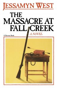 The Massacre at Fall Creek by Jessamyn West Book Cover by