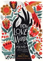 How to Love the World, Poems of Gratitude and Hope