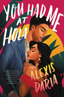 Book cover for You Had Me At Hola by Alexis Daria